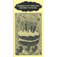 I3: Celebrate My Spiritual Birthday with Me! (black ink)